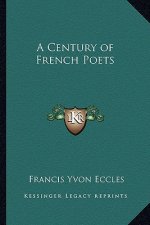 A Century of French Poets