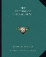 The Outline of Literature V1