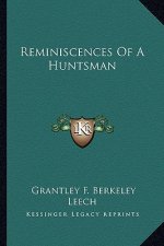 Reminiscences of a Huntsman