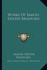 Works of Samuel Dexter Bradford