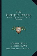 The General's Double: A Story of the Army of the Potomac