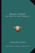 Main Street: The Story of Carol Kennicott
