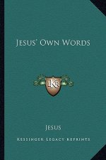 Jesus' Own Words