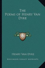 The Poems of Henry Van Dyke