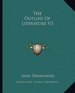 The Outline of Literature V3