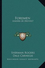 Foremen: Leaders or Drivers?
