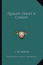 Quality Street a Comedy