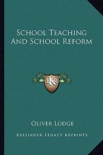 School Teaching and School Reform