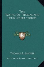The Passing Of Thomas and Four Other Stories