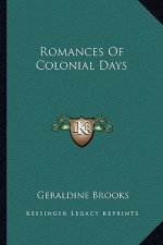 Romances of Colonial Days