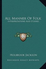 All Manner of Folk: Interpretations and Studies