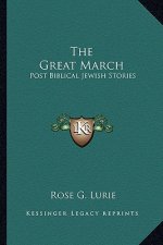 The Great March: Post Biblical Jewish Stories
