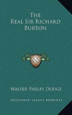 The Real Sir Richard Burton