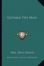 Gotama the Man