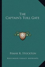 The Captain's Toll Gate