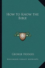 How to Know the Bible