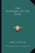 The Windmill on the Dune