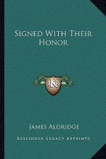 Signed with Their Honor