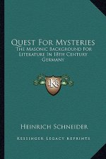 Quest for Mysteries: The Masonic Background for Literature in 18th Century Germany