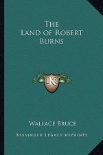 The Land of Robert Burns