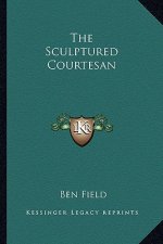 The Sculptured Courtesan