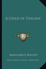A Child of Tuscany