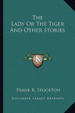 The Lady Or The Tiger And Other Stories