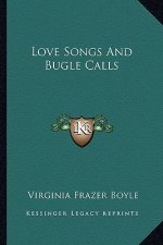 Love Songs and Bugle Calls