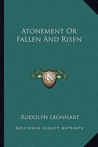 Atonement or Fallen and Risen