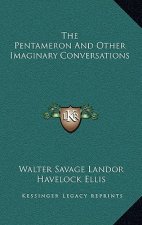 The Pentameron and Other Imaginary Conversations