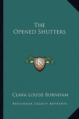 The Opened Shutters