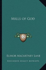 Mills of God