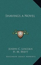 Shavings a Novel