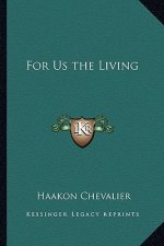 For Us the Living