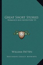 Great Short Stories: Romance And Adventure V3
