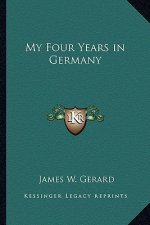 My Four Years in Germany