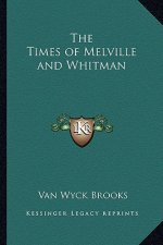 The Times of Melville and Whitman