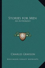 Stories for Men: An Anthology