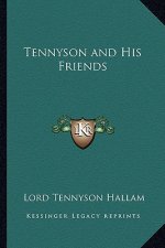 Tennyson and His Friends