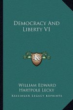 Democracy and Liberty V1