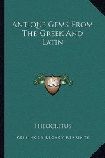 Antique Gems from the Greek and Latin