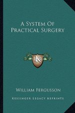 A System of Practical Surgery