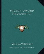 Military Law and Precedents V1