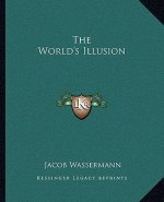 The World's Illusion
