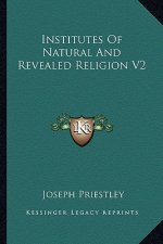 Institutes of Natural and Revealed Religion V2