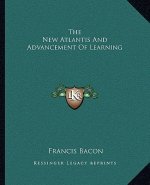 The New Atlantis and Advancement of Learning