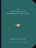 The Creative Process in the Individual and the Dore Lectures