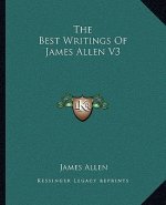 The Best Writings of James Allen V3