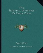 The Essential Writings of Emile Coue