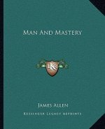 Man and Mastery